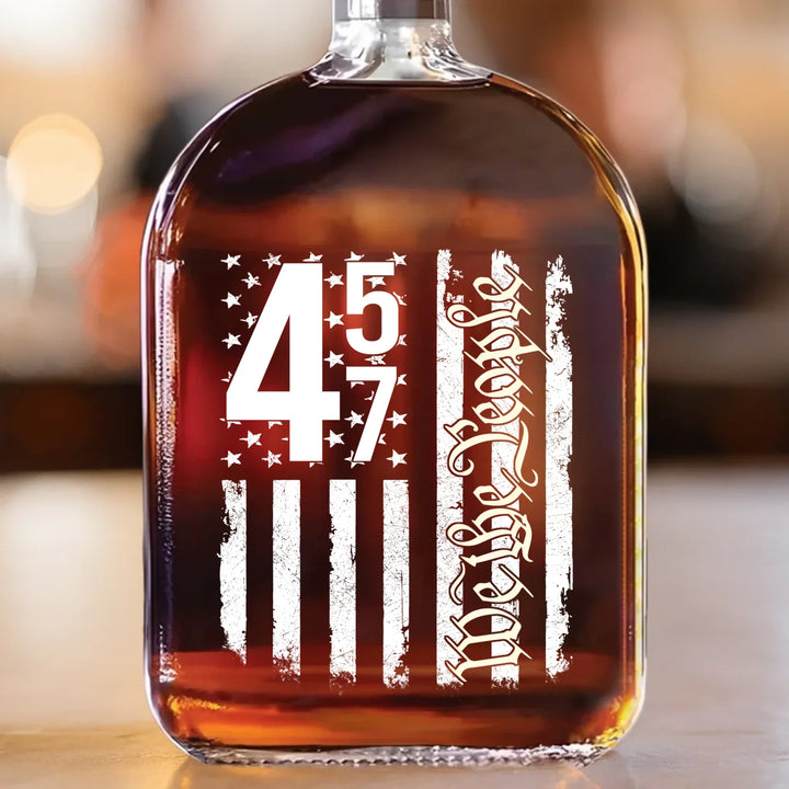 45 47, We The People - US Patriotic Pride Whiskey Bottle - Trump Wine Bottle