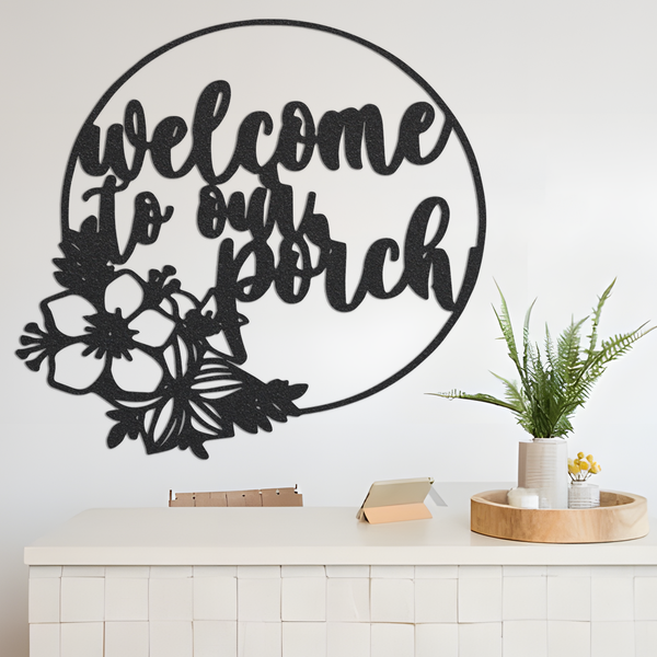 Metal Welcome Sign, Welcome Sign, Welcome to Our Porch Sign, Home Decor Sign, Metal Greeting Sign, Housewarming Gift Ideas, Welcome Sign