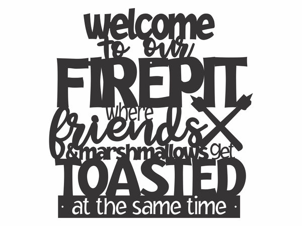 Metal Fire Pit Sign, Welcome to Our Firepit Sign, Metal Camping Sign Outdoor Wall Art, Metal Wall Art, Housewarming Gift