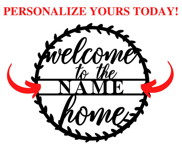 Custom Metal Signs for Home, Custom Welcome Home Signs, Custom Welcome Sign Front Porch, Welcome Sign Front Door, Metal Welcome Sign Custom