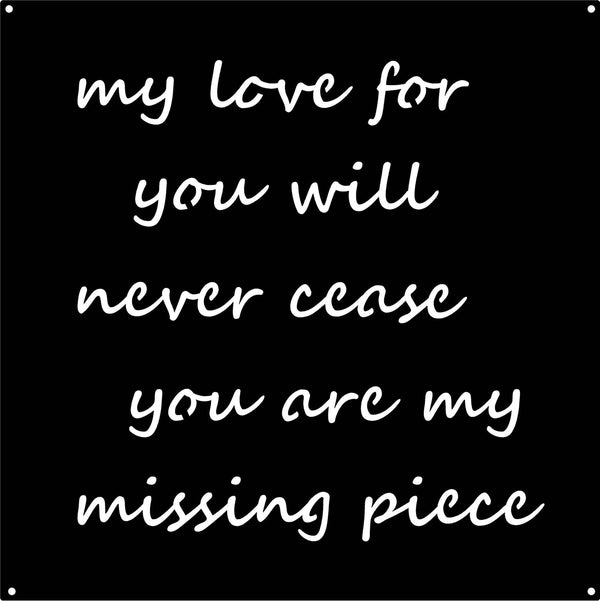 My love for you will never cease metal plaque