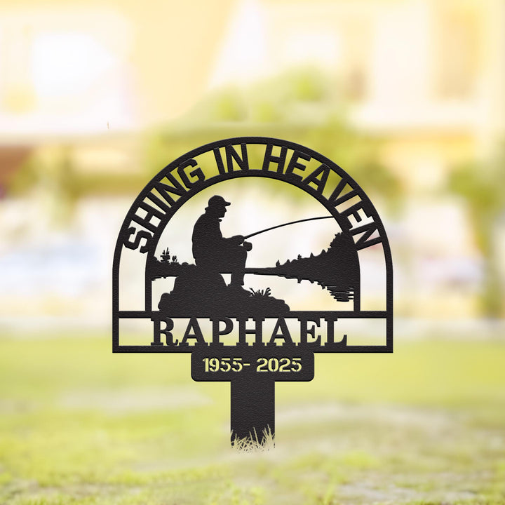 Custom Fishing Heaven Memorial Metal Stake, Fisherman Memorial Sign, Grave Marker, Sympathy Sign, Remembrance Stake, Fishing Lover Gift