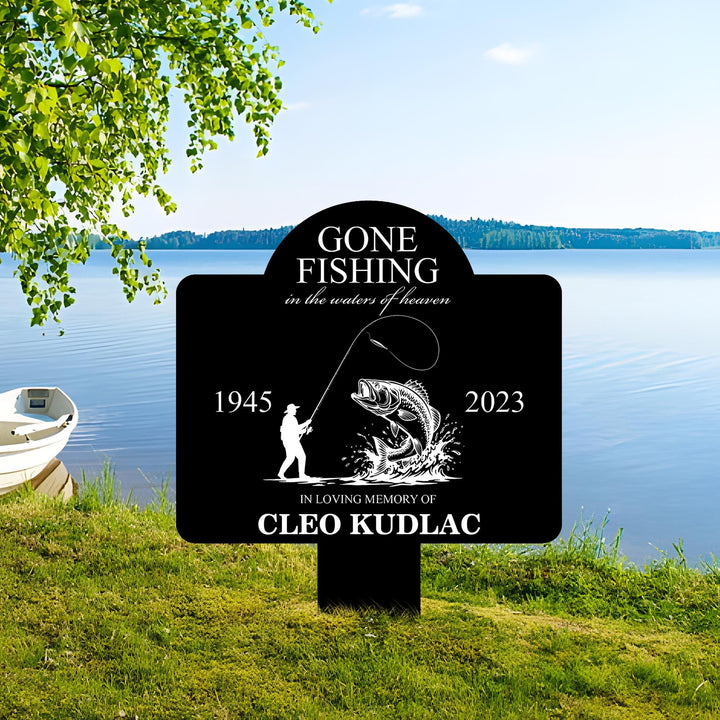 Custom Fishing Memorial Stake, Temporary Grave Marker, Memorial Plaque with Stake for Outdoors, Gone Fishing in Heaven, Gift For Fisherman