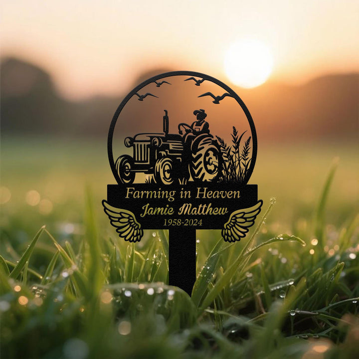 Custom Farming Heaven Memorial Metal Stake Outdoor, farmer Memorial Sign, Grave Marker, Sympathy Sign, Remembrance Stake, Farming Lover Gift