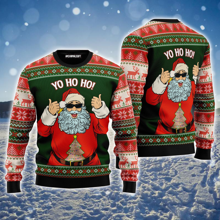 Santa Claus Ugly Sweater, Funny Santa Yo Ho Ho Ugly Sweater For Men & Women, Perfect Gift For Christmas, Friends, Family