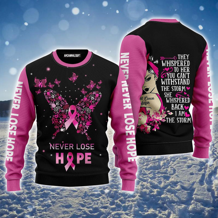 Breast Cancer Warrior Ugly Sweater, Butterfly Ugly Sweater, Never Not Hope Ugly Sweater For Men & Women - Perfect Gift For Christmas, Family, Friends