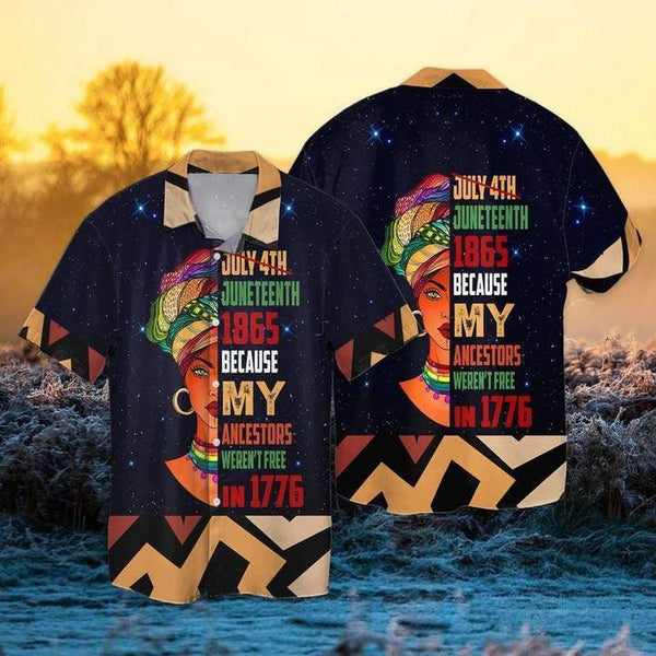 Afro Girl Juneteenth 1865 Because My Ancestors Hawaiian Shirt | For Men & Women | HW1306-BehighStyle