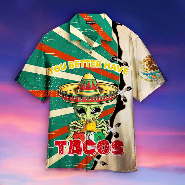 Alien You Better Have Taco Hawaiian Shirt | For Men & Women | WT1221-BehighStyle