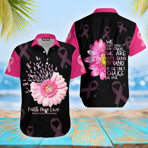 Breast Cancer Awareness Strong Is The Only Choice Hawaiian Shirt | HW3119