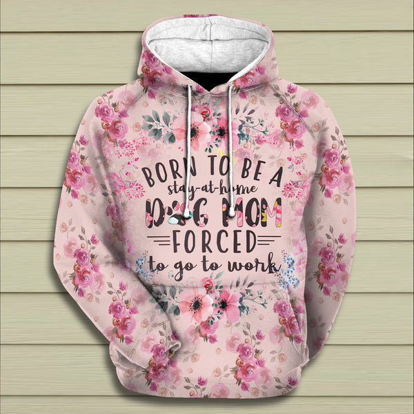 Dog Mom Forced To Go To Work 3D All Over Print | For Men & Women | Adult | HP1235-BehighStyle