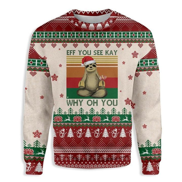 Eff You See Kay Sloth Ugly Christmas Sweater | Adult | US2096