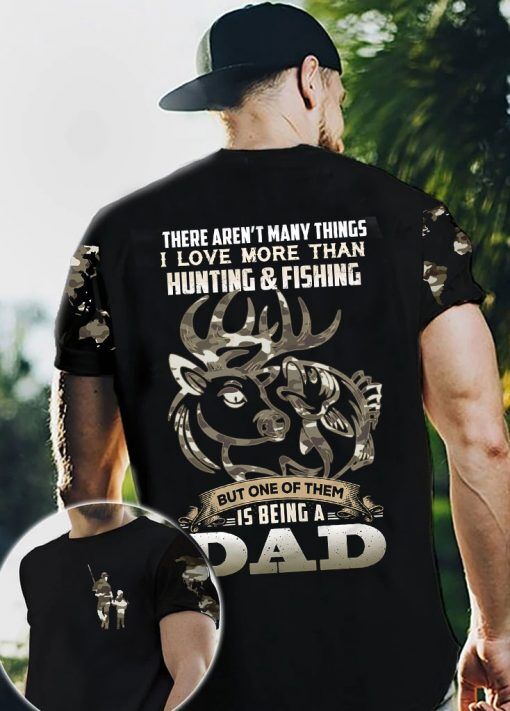 Fishing Hunting Being A Dad 3D All Over Print | For Men & Women | Adult | HP873-BehighStyle