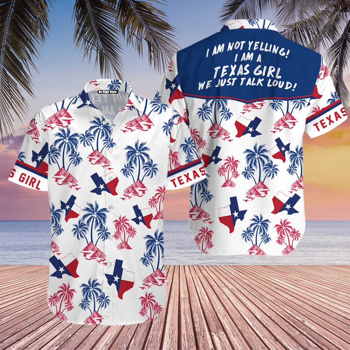 I Am Not Yelling I Am A Texas Girl We Just Talk Loud Aloha Hawaiian Shirt | For Men & Women | HW1967-BehighStyle