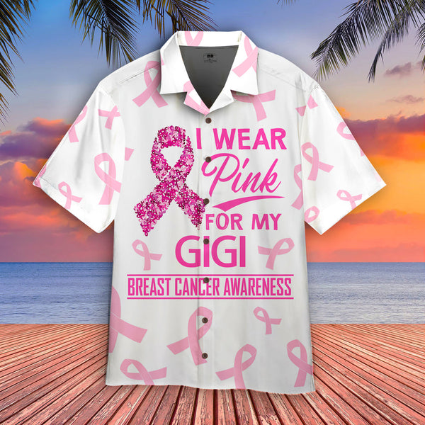 I Wear Pink For My Gigi Breast Cancer Awareness Design Aloha Hawaiian Shirt | For Men & Women | HW1090-BehighStyle