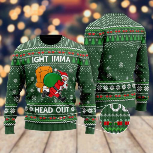 Ight Imma Head Out Santa Funny Ugly Christmas Sweater | For Men & Women | Adult | US1642-BehighStyle