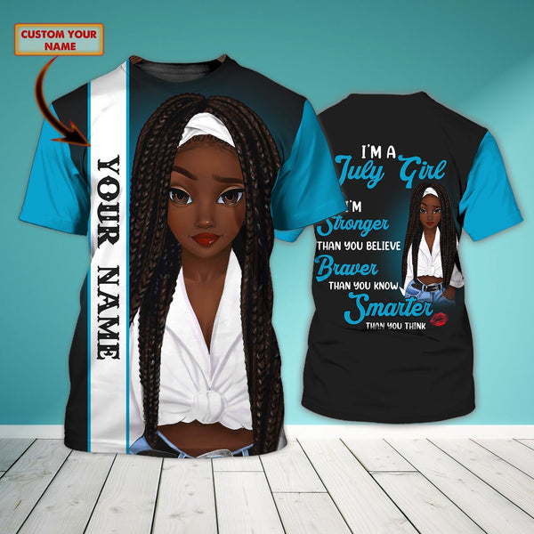 I'm A July Girl And Black Girl Custom Name 3D All Over Print | Adult | CN297
