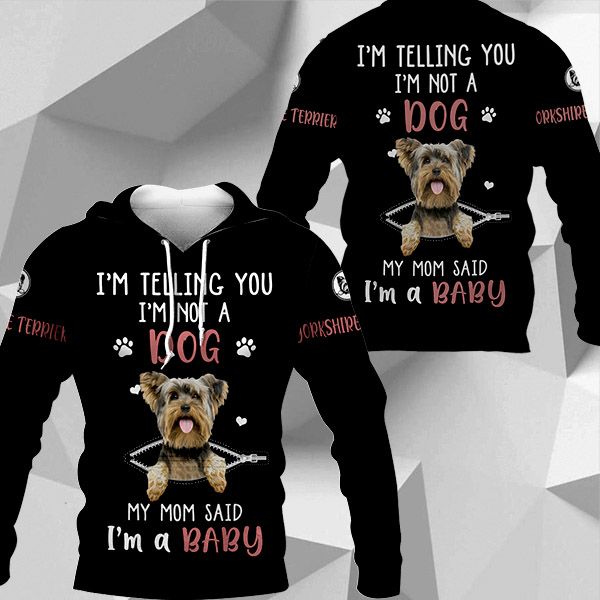 Mothers Day Dog Mom Yorkshire I’m Not Your Dog 3D All Over Print | For Men & Women | Adult | HP1147-BehighStyle