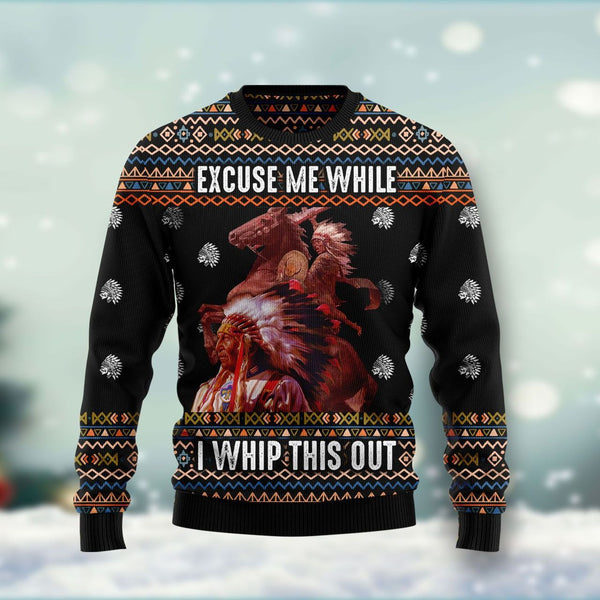 Native American I Whip This Out Ugly Christmas Sweater | Adult | US2143