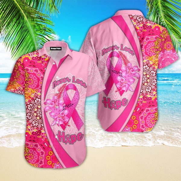 Never Lose Hope Breast Cancer Awareness Hawaiian Shirt | HW3114