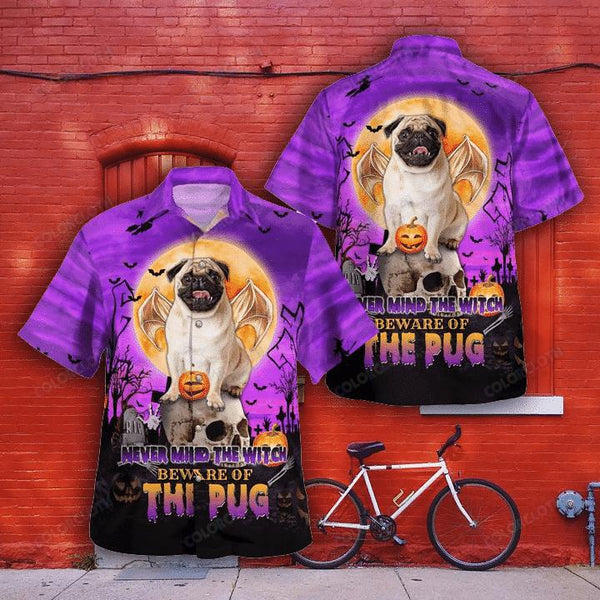 Never Mind The Witch Beware Of The Pug Halloween Hawaiian Shirt | HW2885