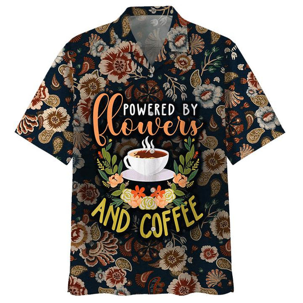 Powered By Flowers And Coffee Florist Aloha Hawaiian Shirt | For Men & Women | HW2564-BehighStyle