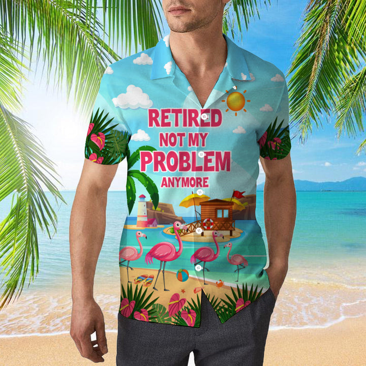 Retired Not My Problem Anymore Flamingo Summer Hawaiian Shirt | For Men & Women | HW303-BehighStyle