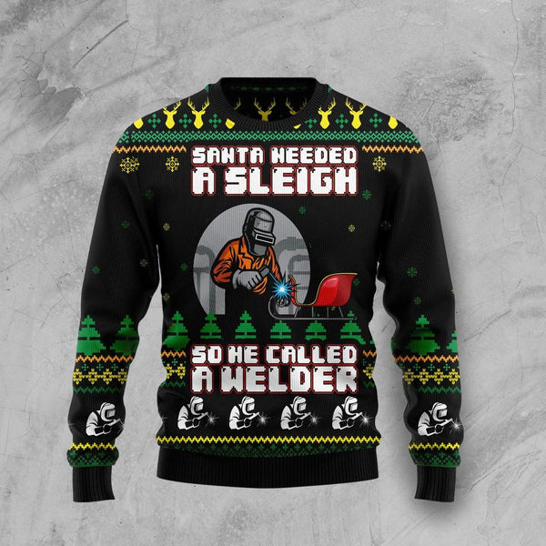 Santa Needed A Sleigh And He Call A Welder Ugly Christmas Sweater | Adult | US1927