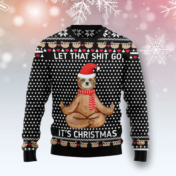 Sloth Let That Shit Go Funny Ugly Christmas Sweater | Adult | US2592