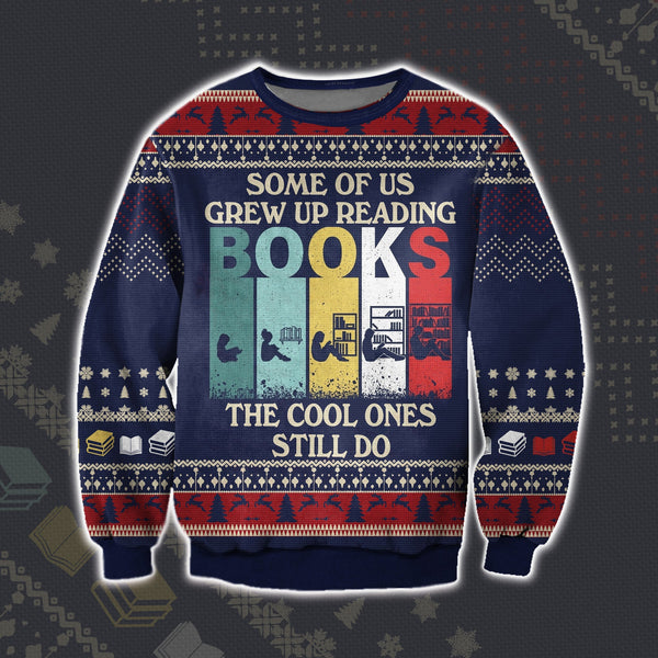 Some Of Us Grew Up Reading Books The Cool Ones Still Do Ugly Christmas Sweater | Adult | US2188