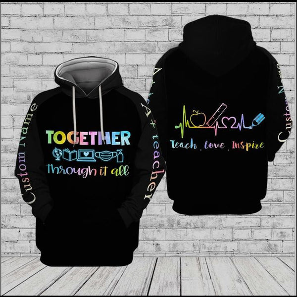 Teacher Gift Together Through It All Teach Love Inspire 3D All Over Print | For Men & Women | Adult | HP1785-BehighStyle