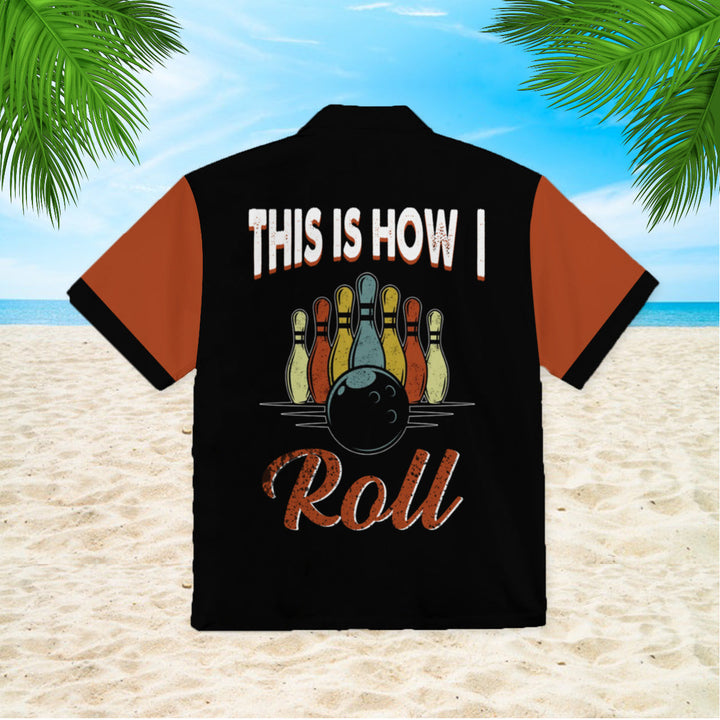 This Is How I Roll Bowling Retro Hawaiian Shirt | For Men & Women | HW769-BehighStyle