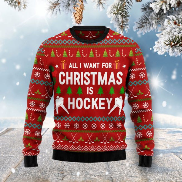 All I Want For Christmas Is Hockey Ugly Christmas Sweater | Adult | US2537